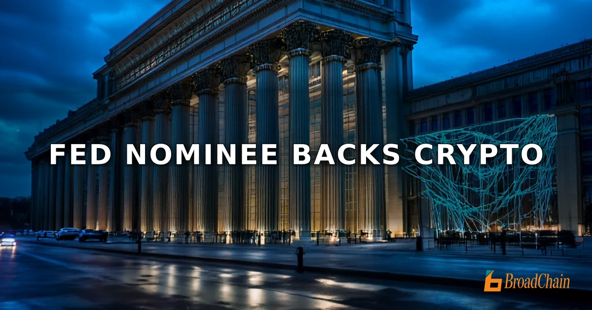 美联储主席提名人沃什支持加密资产纳入监管，提名进程遇阻