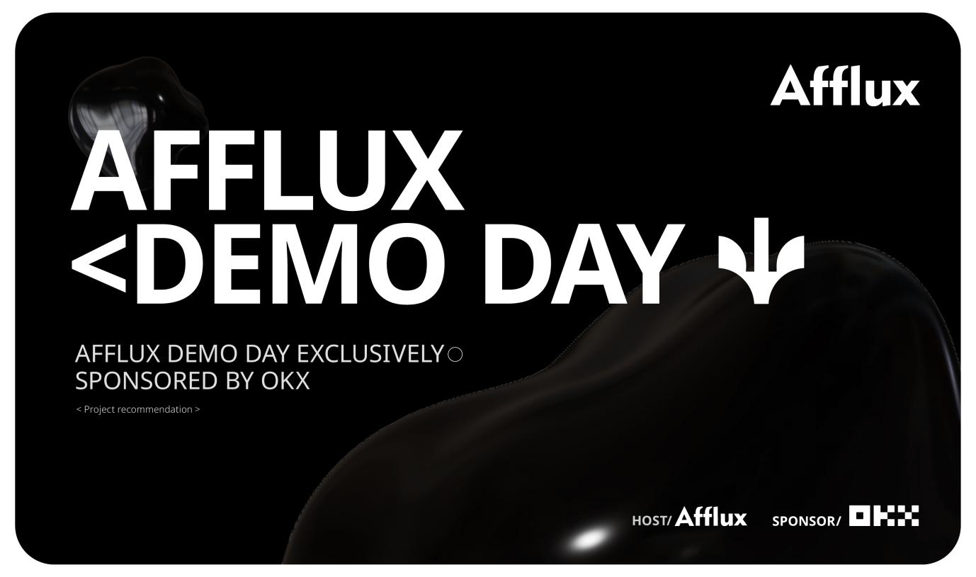 跨年专场路演精彩回顾｜由OKX独家赞助的AFFLUX Demo Day取得圆满成功